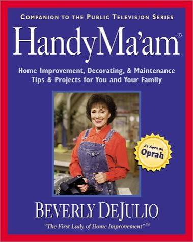 HandyMa'am by Beverly DeJulio — companion to the public television series